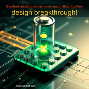 Read more about the article Stanford researchers achieve major lithium battery design breakthrough!
