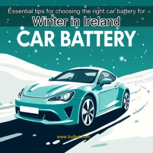 Read more about the article Essential tips for choosing the right car battery for Winter in Ireland