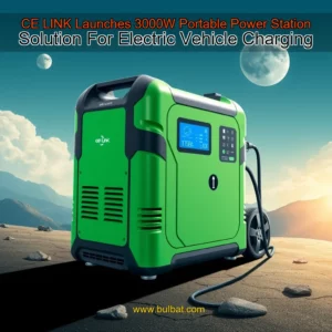 Read more about the article CE  LINK Launches 3000W Portable Power Station Solution For Electric Vehicle Charging