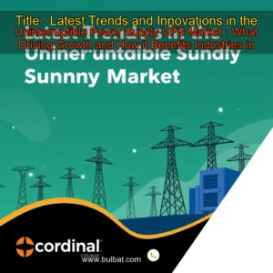 Read more about the article Title : Latest Trends and Innovations in the Uninterruptible Power Supply  UPS  Market : What Driving Growth and How it Benefits Industries in 2024  Cardinal Courier