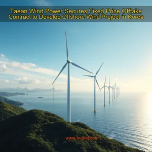 Read more about the article Taean Wind Power Secures Fixed  Price Offtake Contract to Develop Offshore Wind Project in Korea