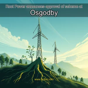 Read more about the article Root Power announces approval of scheme at Osgodby