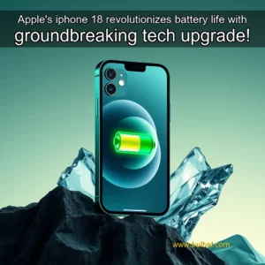 Read more about the article Apple’s iphone 18 revolutionizes battery life with groundbreaking tech upgrade!