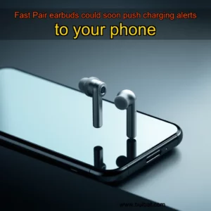 Read more about the article Fast Pair earbuds could soon push charging alerts to your phone