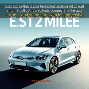 Read more about the article Here the ev that offers the lowest cost per mile: audi e-tron e-golf compared to its competitors, the audi e-tron e-golf stands out with its impressive cost-effectiveness, especially when considering the total cost per mile driven.