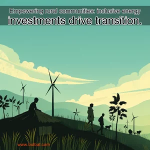 Read more about the article Empowering rural communities: inclusive energy investments drive transition.