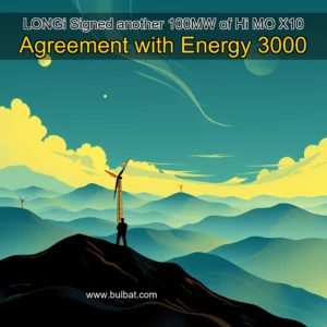Read more about the article LONGi Signed another 100MW of Hi  MO X10 Agreement with Energy 3000