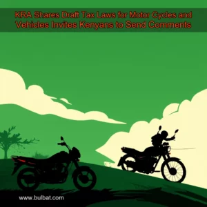 Read more about the article KRA Shares Draft Tax Laws for Motor Cycles and Vehicles  Invites Kenyans to Send Comments