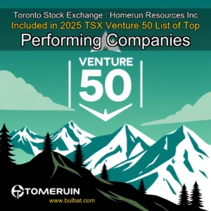 Read more about the article Toronto Stock Exchange : Homerun Resources Inc  Included in 2025 TSX Venture 50 List of Top Performing Companies