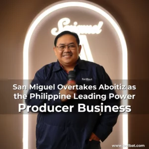 Read more about the article San Miguel Overtakes Aboitiz as the Philippine Leading Power Producer Business