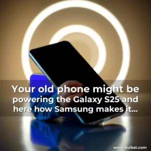 Read more about the article Your old phone might be powering the Galaxy S25 and here how Samsung makes it happen