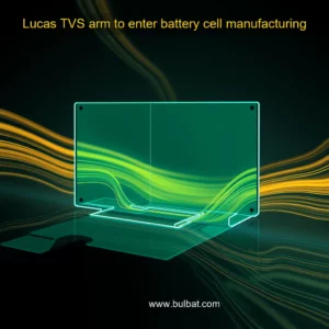 Read more about the article Lucas TVS arm to enter battery cell manufacturing