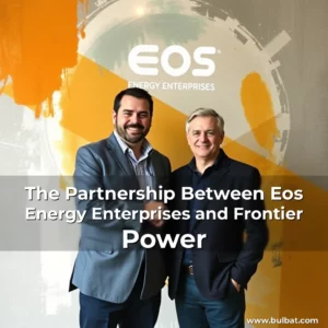 Read more about the article The Partnership Between Eos Energy Enterprises and Frontier Power