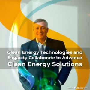 Read more about the article Clean Energy Technologies and Sagacity Collaborate to Advance Clean Energy Solutions