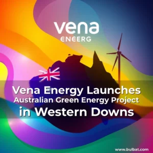 Read more about the article Vena Energy Launches Australian Green Energy Project in Western Downs