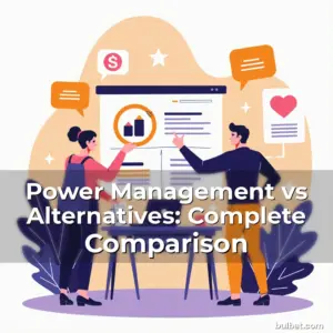 Read more about the article Power Management vs Alternatives: Complete Comparison