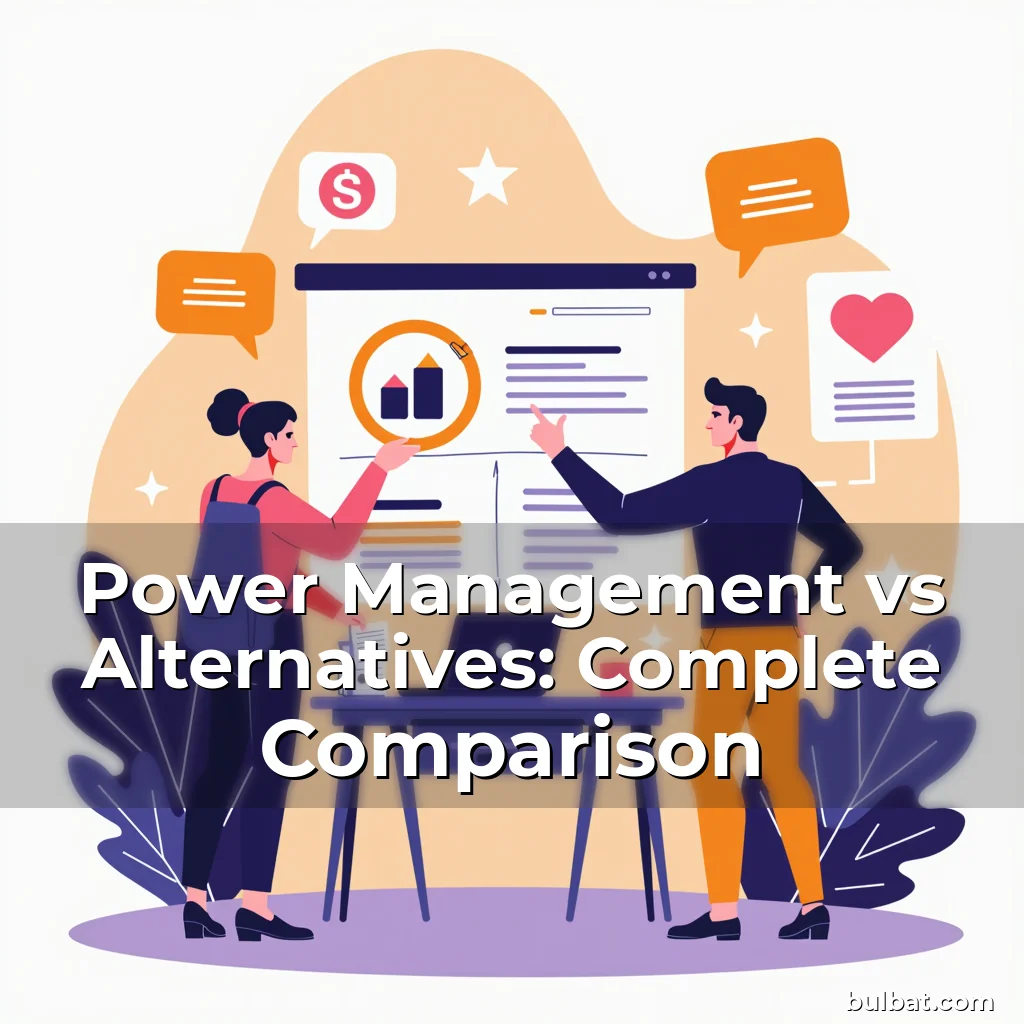 You are currently viewing Power Management vs Alternatives: Complete Comparison