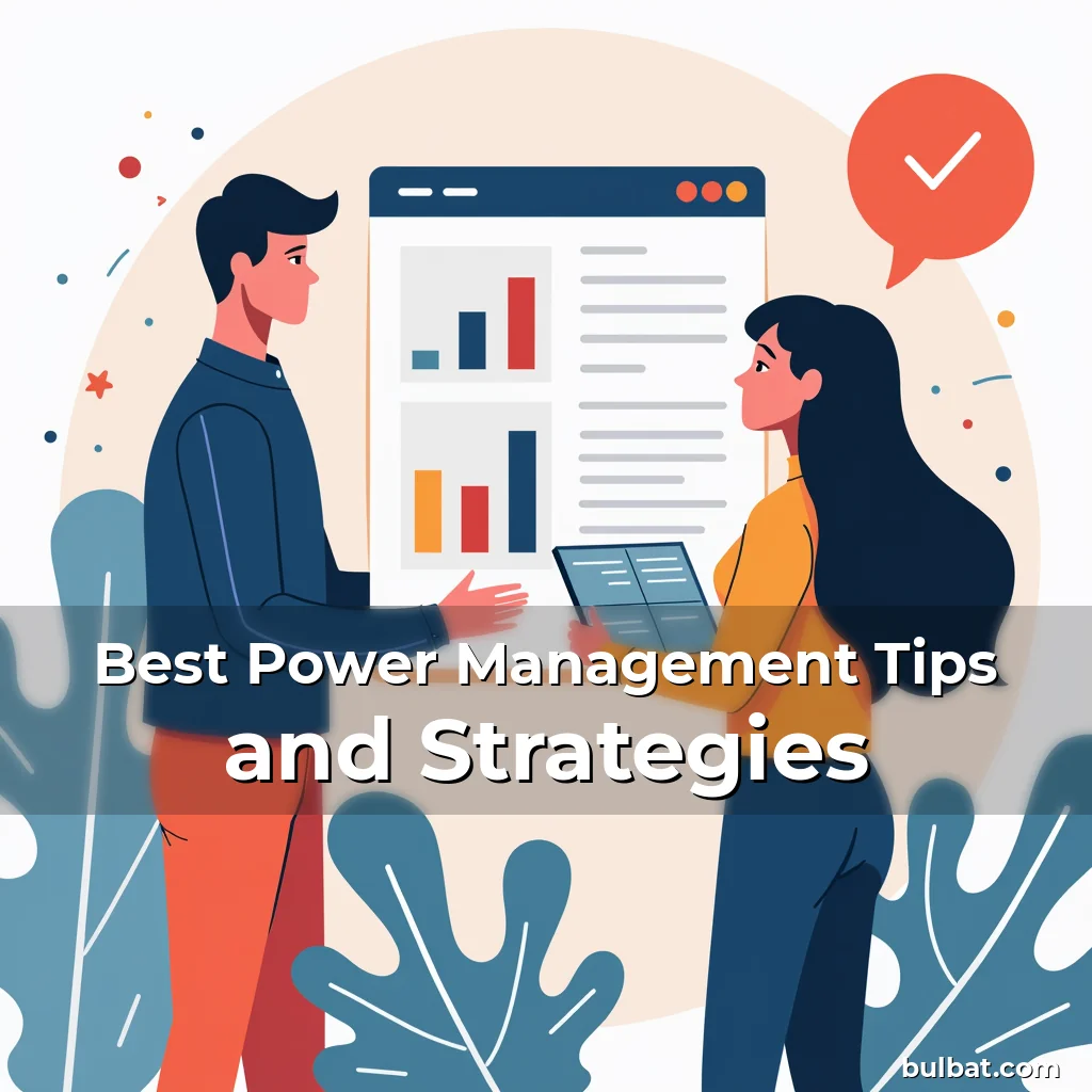 You are currently viewing Best Power Management Tips and Strategies