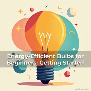Artistic representation for Energy-Efficient Bulbs for Beginners: Getting Started